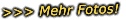 >>> Mehr Fotos!